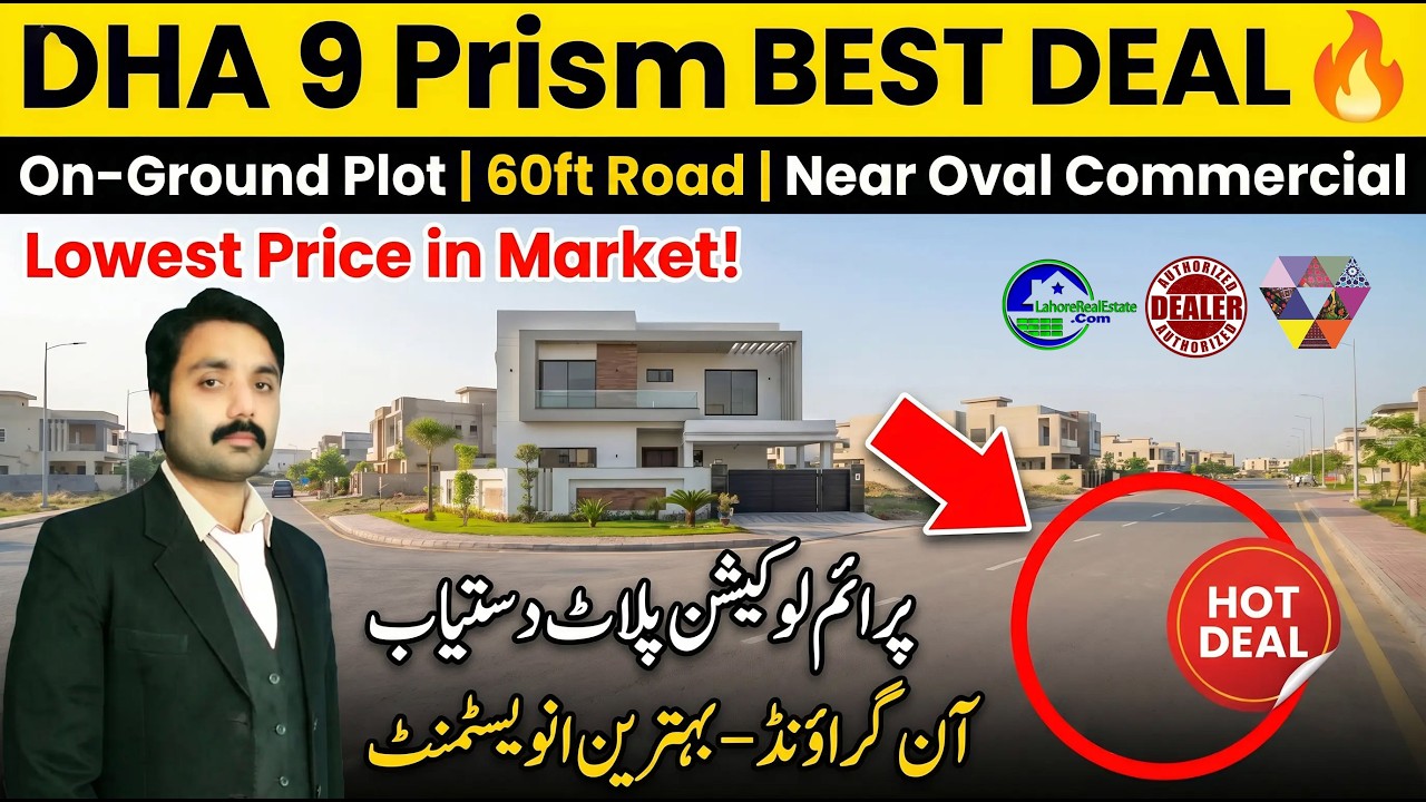 DHA 9 Prism Lahore Best Investment Plot | On-Ground Deal Near Oval Commercial & 150ft Road