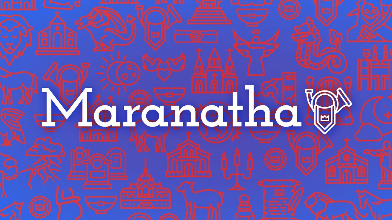 Maranatha