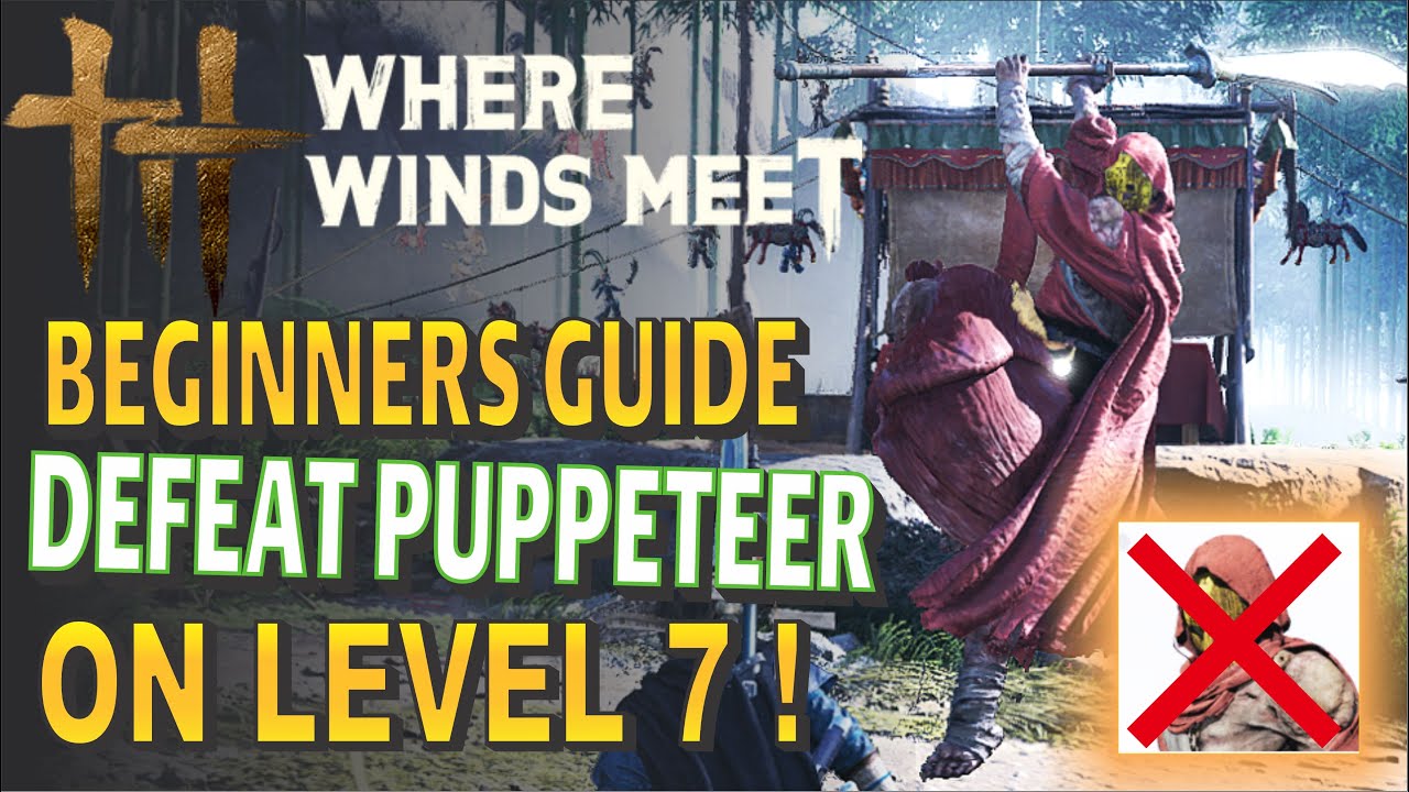 «Там, где встречаются ветры» — Как победить кукловода Шэн У (Руководство для начинающих, Уровень 7)