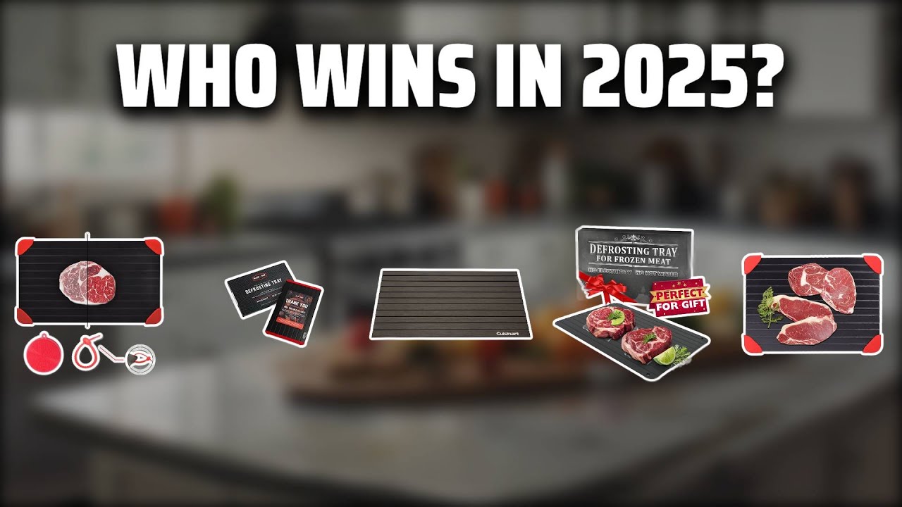 The Top 5 Best Defrosting Trays in 2025 - Must Watch Before Buying!