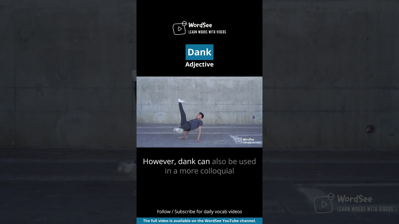 Learn the word dank in one minute - Improve your English vocabulary with real world examples