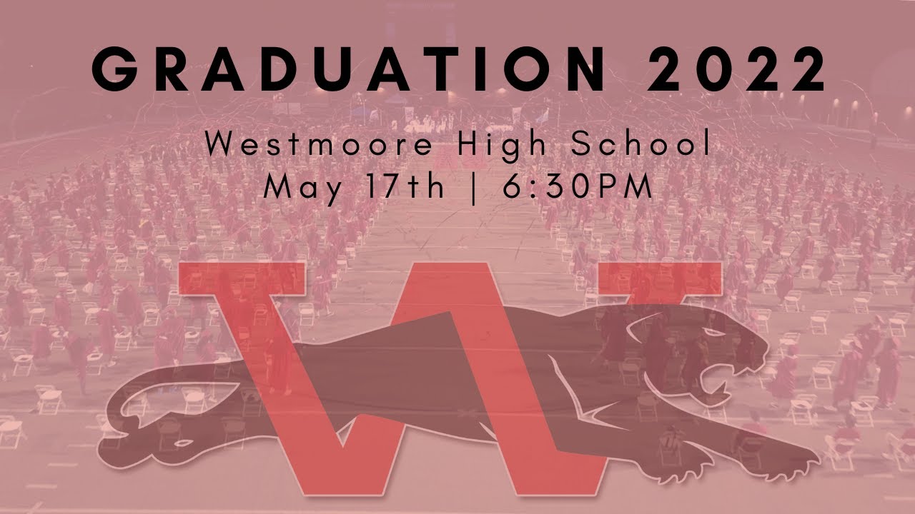 Westmoore High School Class of 2022 Commencement Ceremony