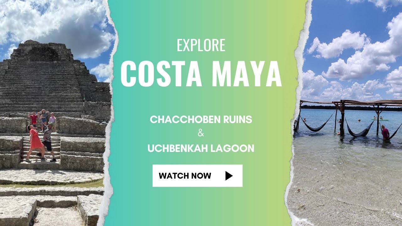 Royal Caribbean Excursion in Costa Maya   Chacchoben Ruins & Uchbenkah Lagoon