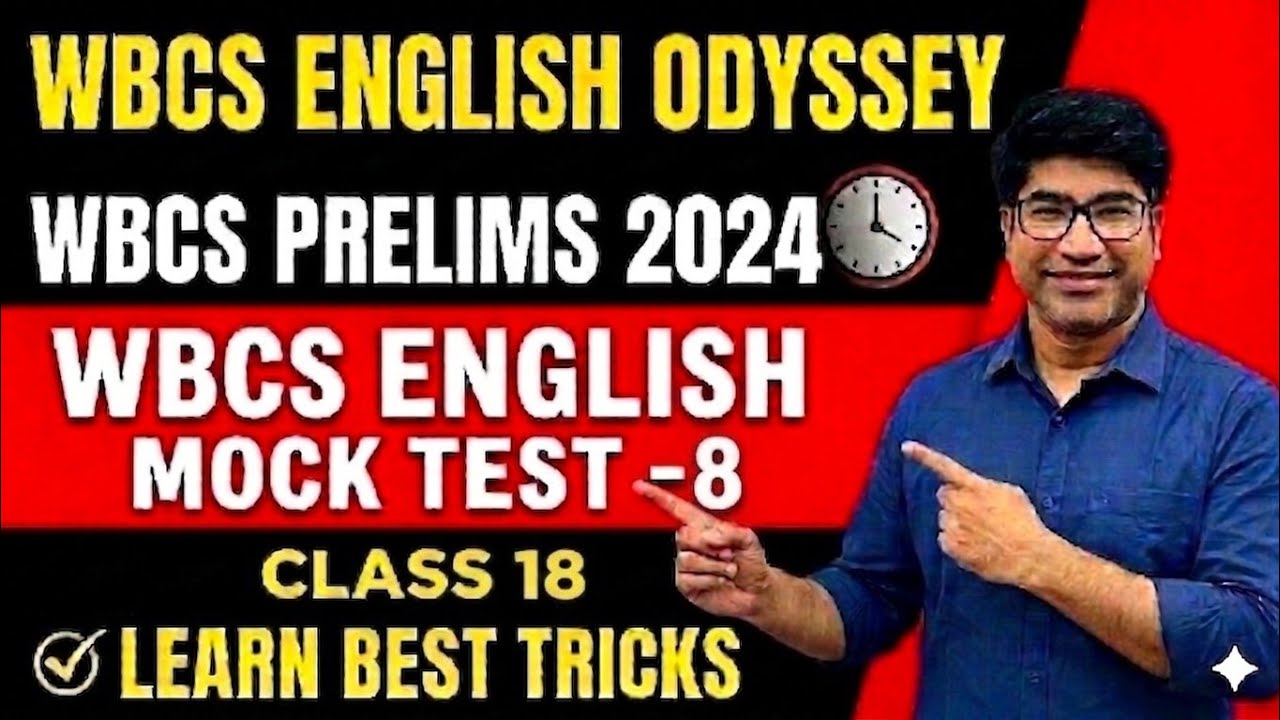 WBCS 2024 PRELIMS ENGLISH MOCK TEST-8🎇💥WBCS ENGLISH ODYSSEY🎇💥WBCS PRELIMS 2024/WBCS PRELIMS ENGLISH