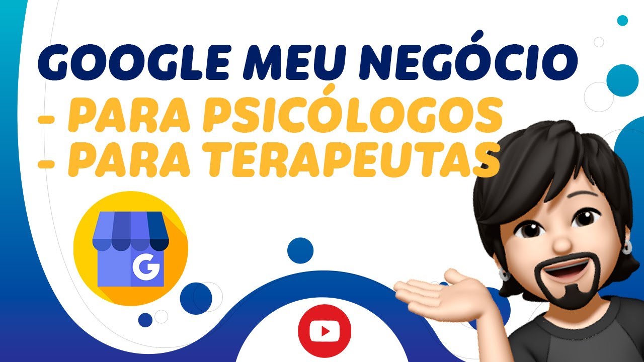 MARKETING PARA PSICÓLOGOS - COMO COLOCAR MEU NEGÓCIO NO GOOGLE | GUILHERME ENCINAS