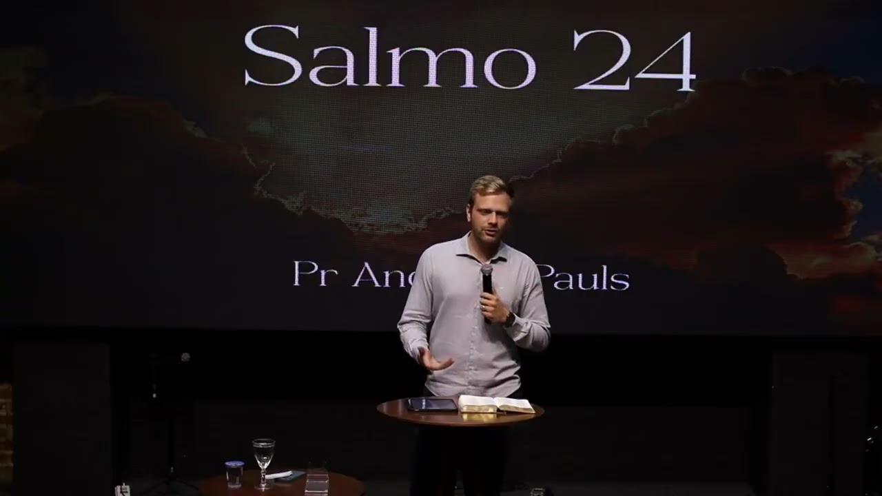 Salmos 24 Pr Andreas Pauls