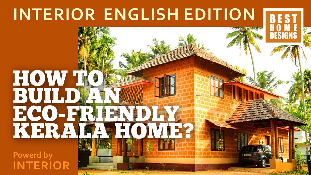 How to build an Eco-friendly Kerala Home?|Costford technology| Interior Magazine English Edition |