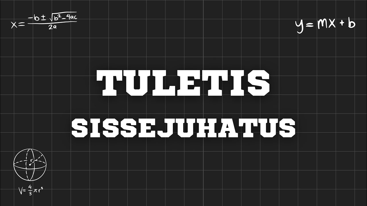 Tuletis  - sissejuhatus