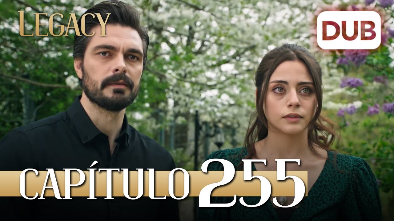 Legacy Capítulo 255 | Doblado al Español