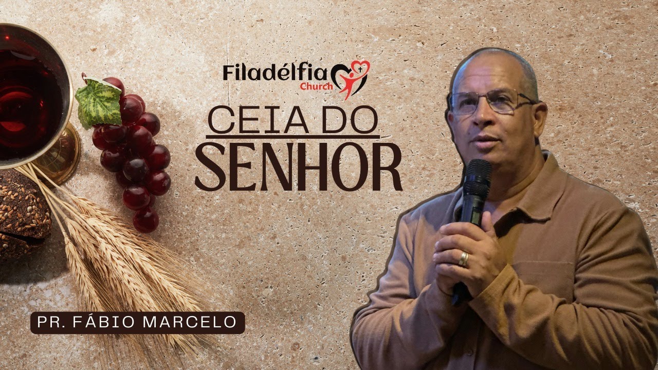 CEIA DO SENHOR | FILADÉLFIA CHURCH | 01.02.2026
