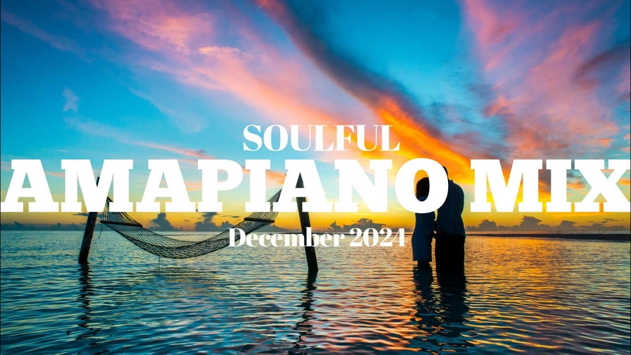 THE BEST AMAPIANO SOULFUL MIX DECEMBER 2024 TYLER ICU NANDIPHA 808 MAZET