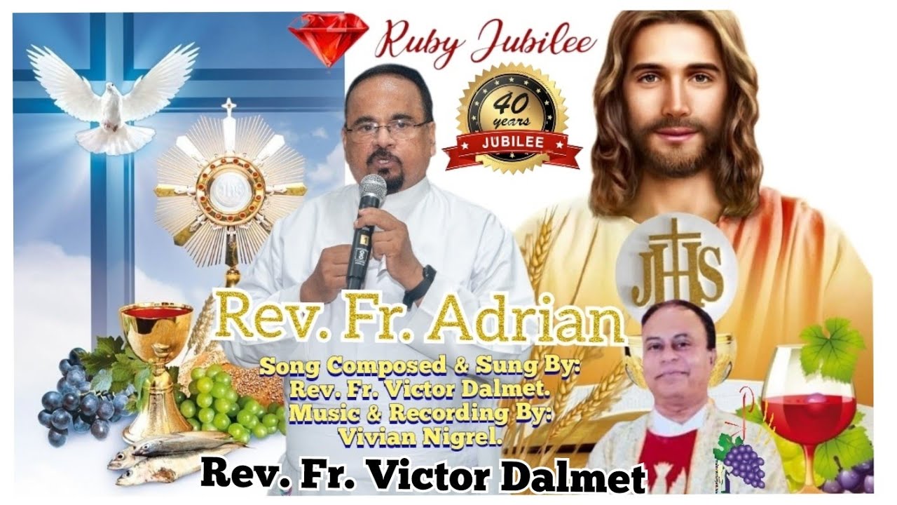 Rev. Fr. Adrian Ruby Jubilee East Indian Marathi Song Sung By:Fr. Victor A. Dalmet.