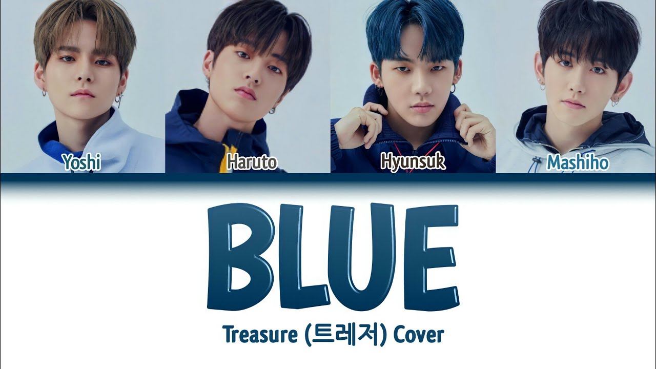 TREASURE - 'BLUE' (Original: BIGBANG) [Color coded Han|Rom|Ina lyrics]