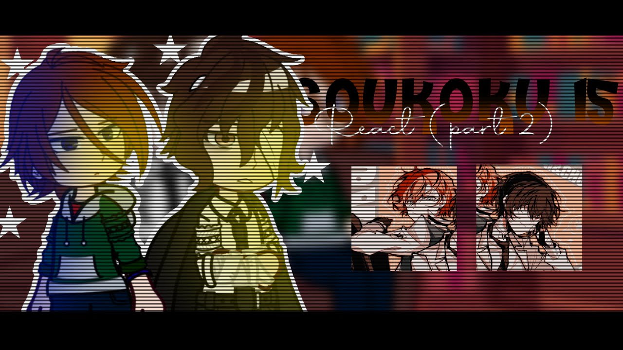 Chuuya and Dazai (Age 15) react // Part 2/3 // GCRV // ANGST ARC!