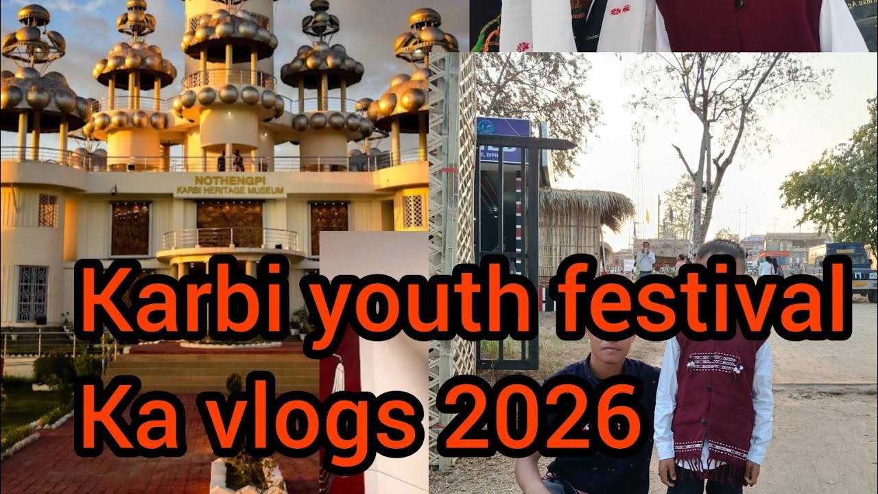 Hello guys aaj main jaane  wala hun kyf mein #karbiyouthfestival #karbianglong 