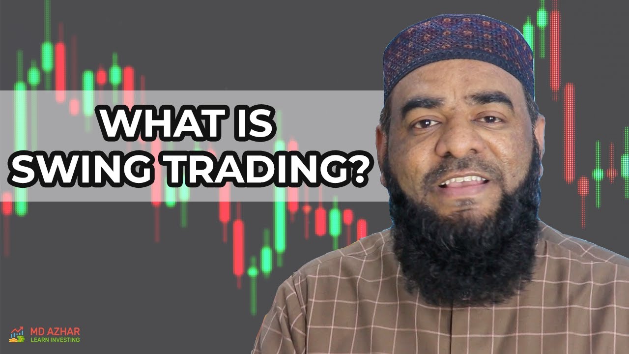 What is Swing Trading? Is this Halal?