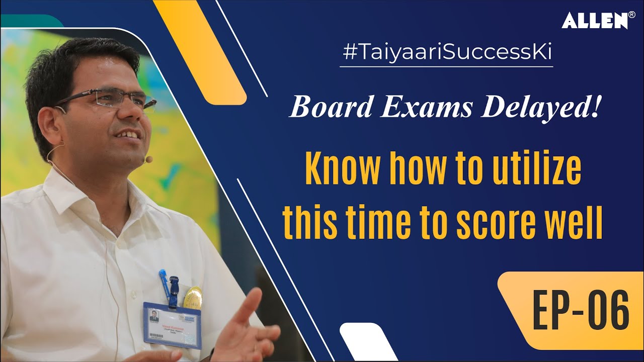 Delay in CBSE 2022 Board exams, Know How to Optimize the Additional Time