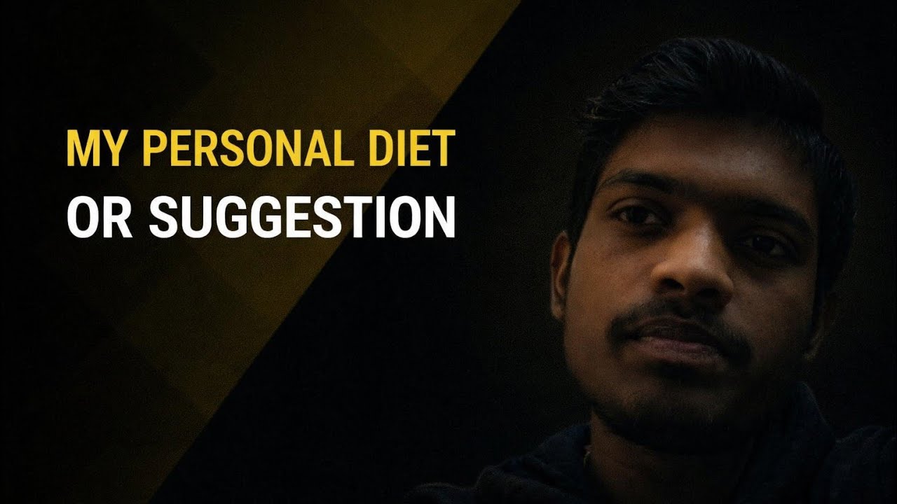 MY PERSONAL DIET OR SUGGESTION VLOGS AND SAMETHING #yourprakash #bodybuilder #lifestyle #VLOGS 