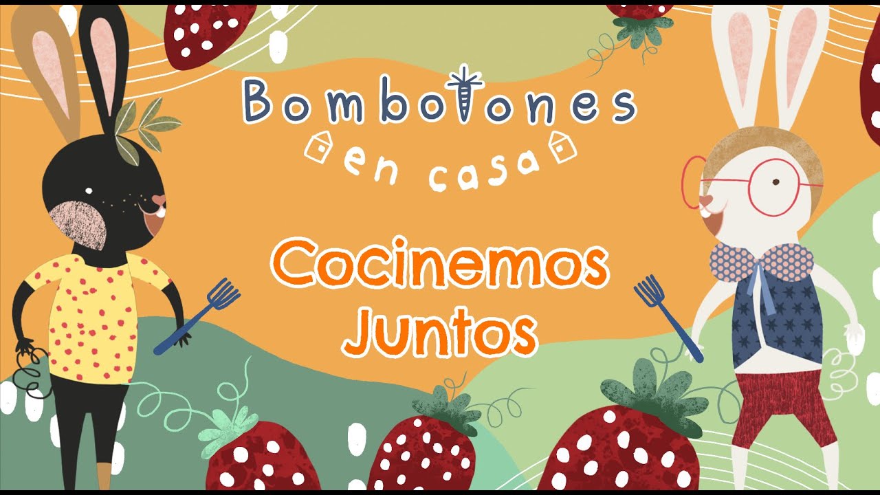 Bombotones en Casa ¡Cocinemos juntos!