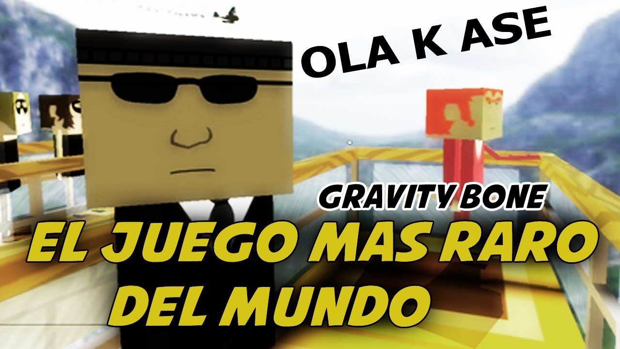 El Juego Más Raro del Mundo - Mierdijuegos 20 - Gravity Bone
