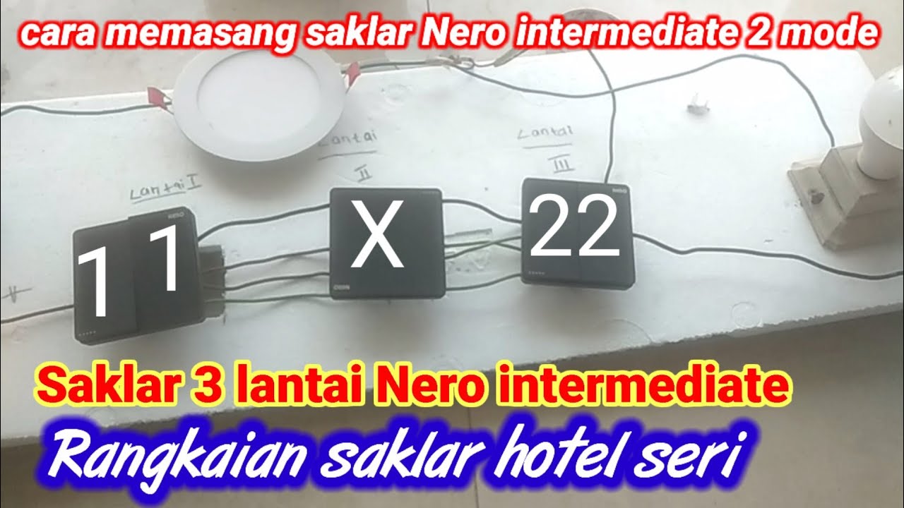 cara memasang saklar hotel intermediate Nero 2 gang  Rangkaian saklar hotel 3 lantai #tutorial #nero