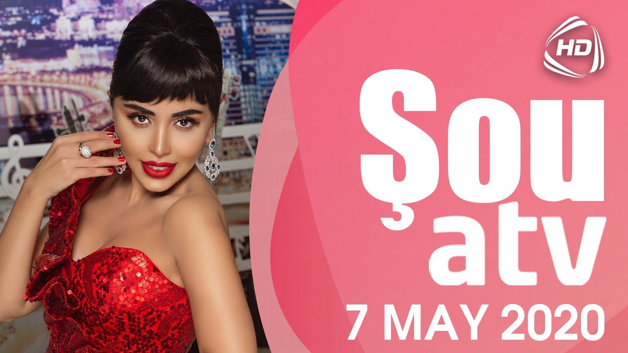Şou ATV - Sevil Sevinc, NurlanTəhməzli (07.05.2020)