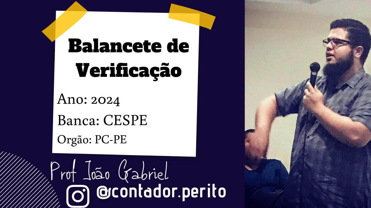 CESPE | PC-PE | 2024 | Balancete de Verifica&ccedil;&atilde;o