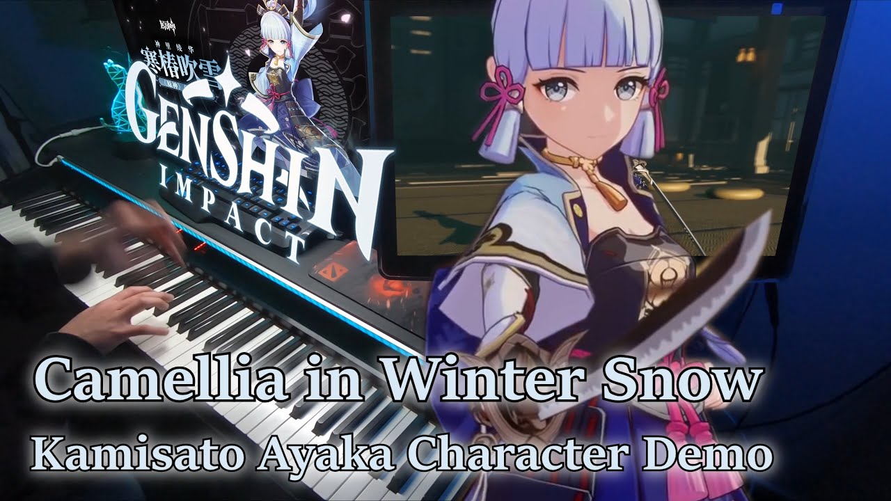 Genshin Impact/Kamisato Ayaka: Camellia in Winter Snow Character Demo (Difficult Piano Arrangement)