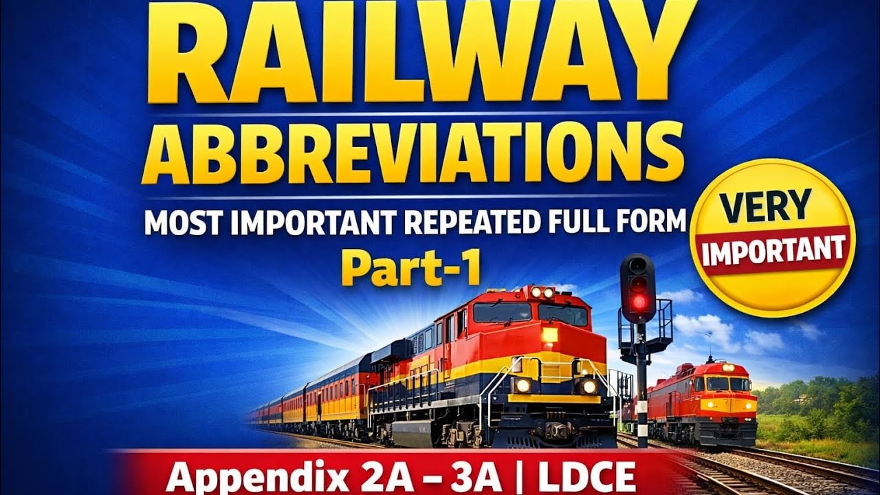 Railway Abbreviation  | Full form asked in railway Departmental Exam | PYQ | appendix 2A/3A | LDCE
