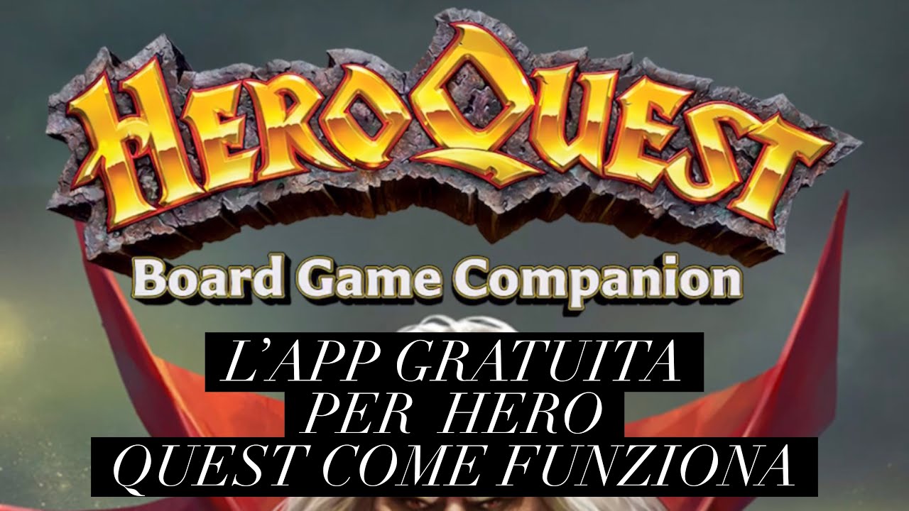 HERO QUEST - L&rsquo;App in Italiano
