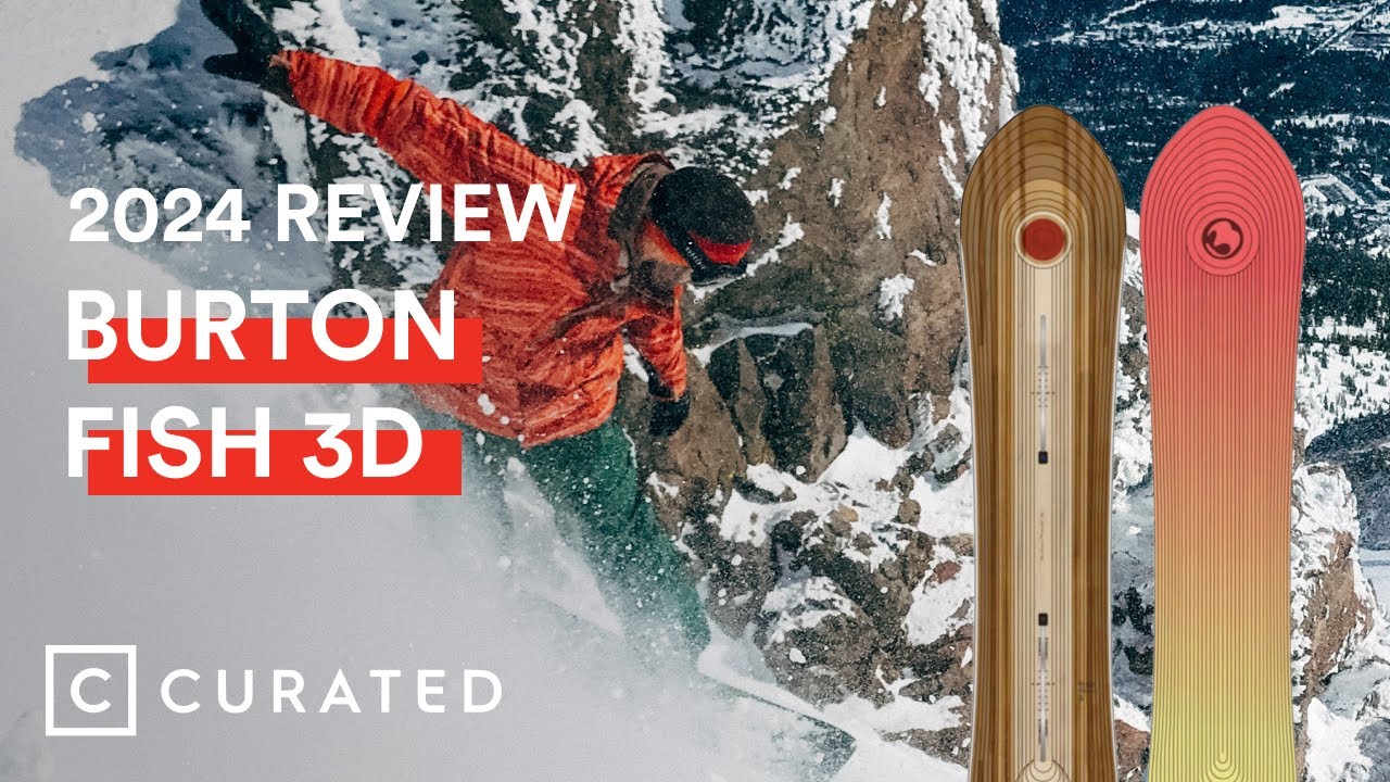 2024 Burton Fish 3D Snowboard Review | Curated