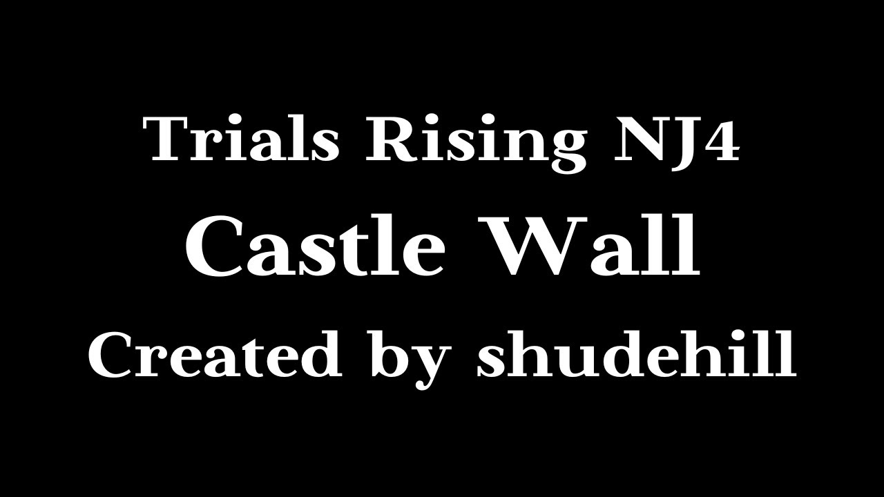 Trials Rising - Castle Wall | Ninja Level 4