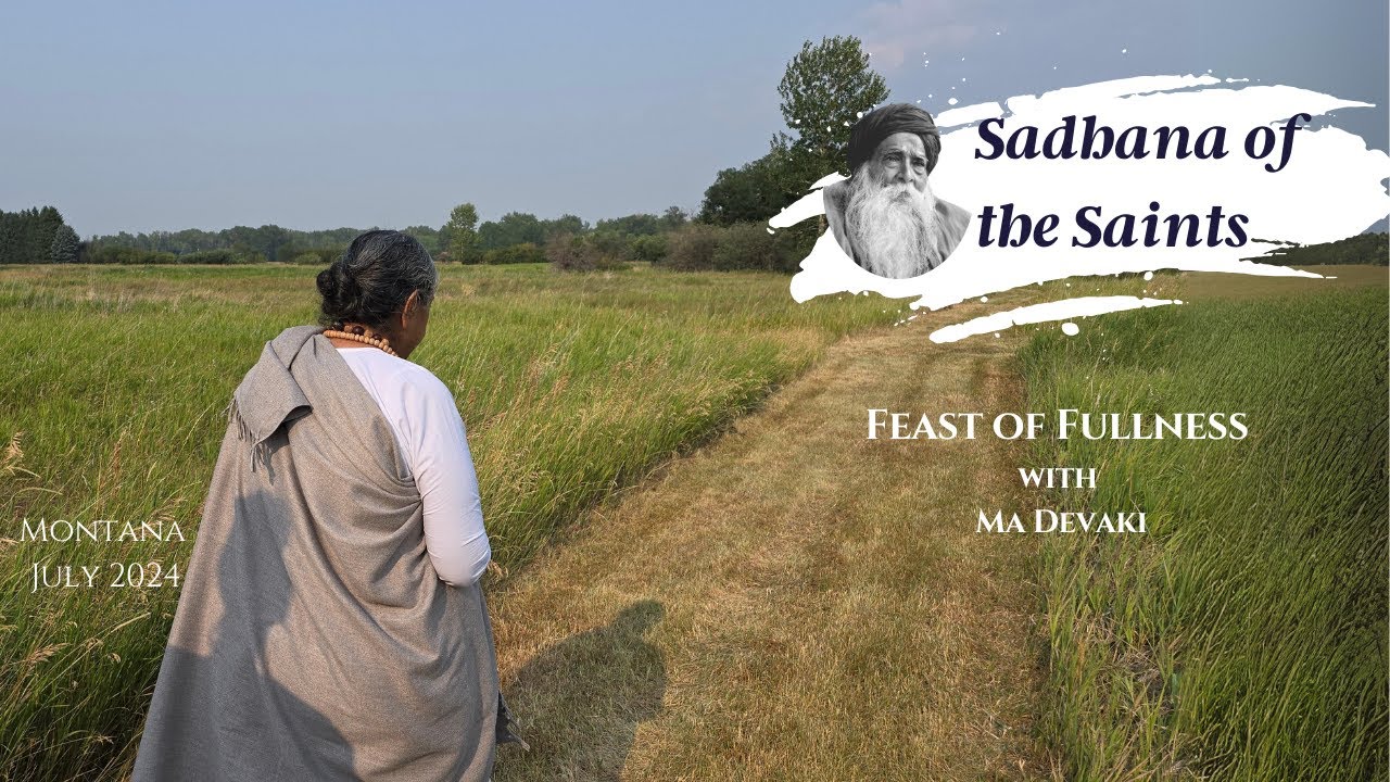 Sadhana of the Saints | US Yatra #8 | Montana | Yogi Ramsuratkumar | Ma Devaki