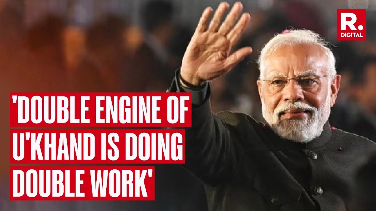 'Double Engine Of U'khand Is Doing Double Work & It Is Visible' PM Modi At Global Investors Summit