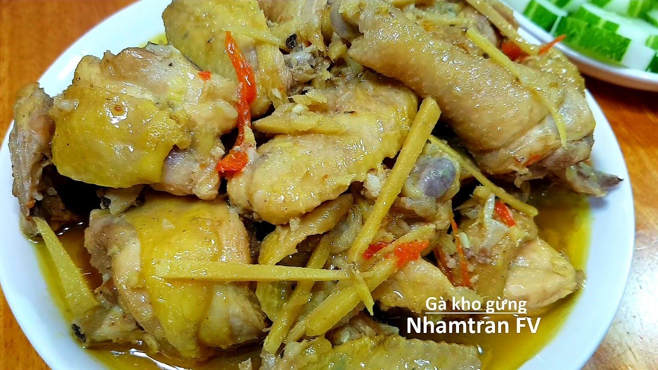 GÀ KHO GỪNG Thịt Thơm Ngon Đậm Đà Rất Đưa Cơm Mà Dễ Nấu Tại Nhà Ai Cũng Làm Được |Nhamtran FV