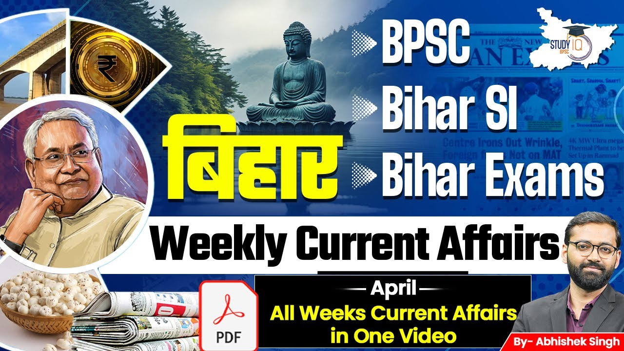 BPSC Weekly Current Affairs 2025 | April All Week Current Affairs In One Video | By Abhishek Sir