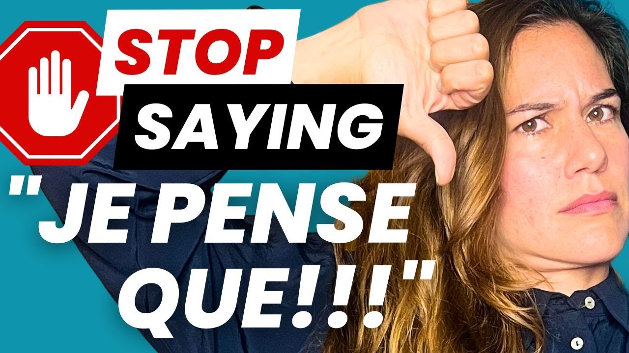 Level Up Your French: Smarter Ways to Say “Je pense que” - B2