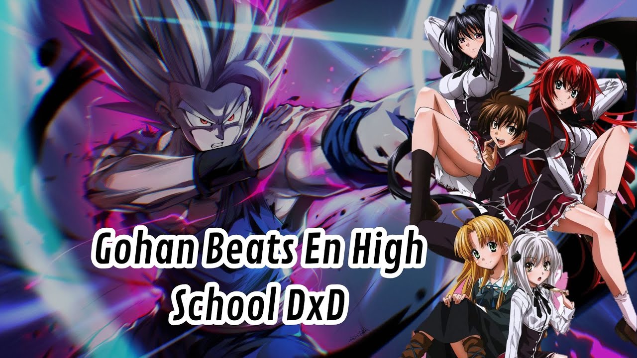 Gohan Beats En High School DxD: Capitulo 1 - 5