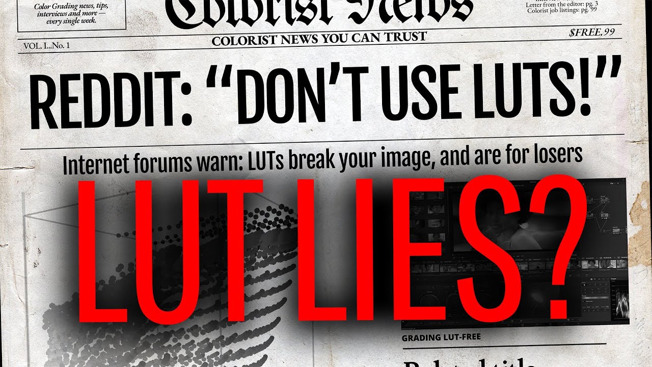 3 LUT myths + Why do Hollywood LUTs work better?
