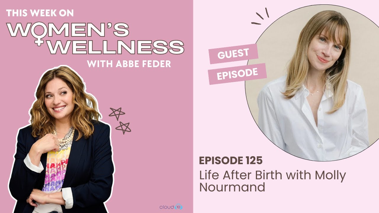 Life After Birth with Molly Nourmand
