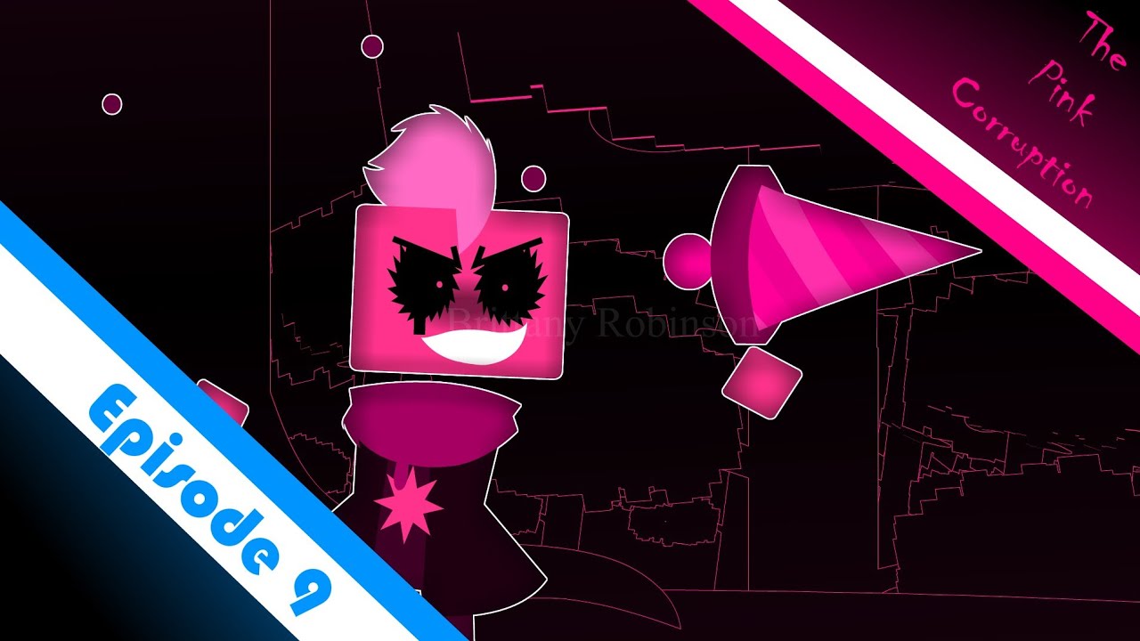 🔺 Pink Corruption 🎵 Episode 9 | 
