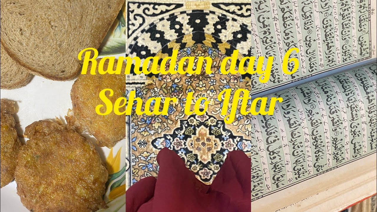 Ramadan Day 6 | sehar to Iftar | daily routine 