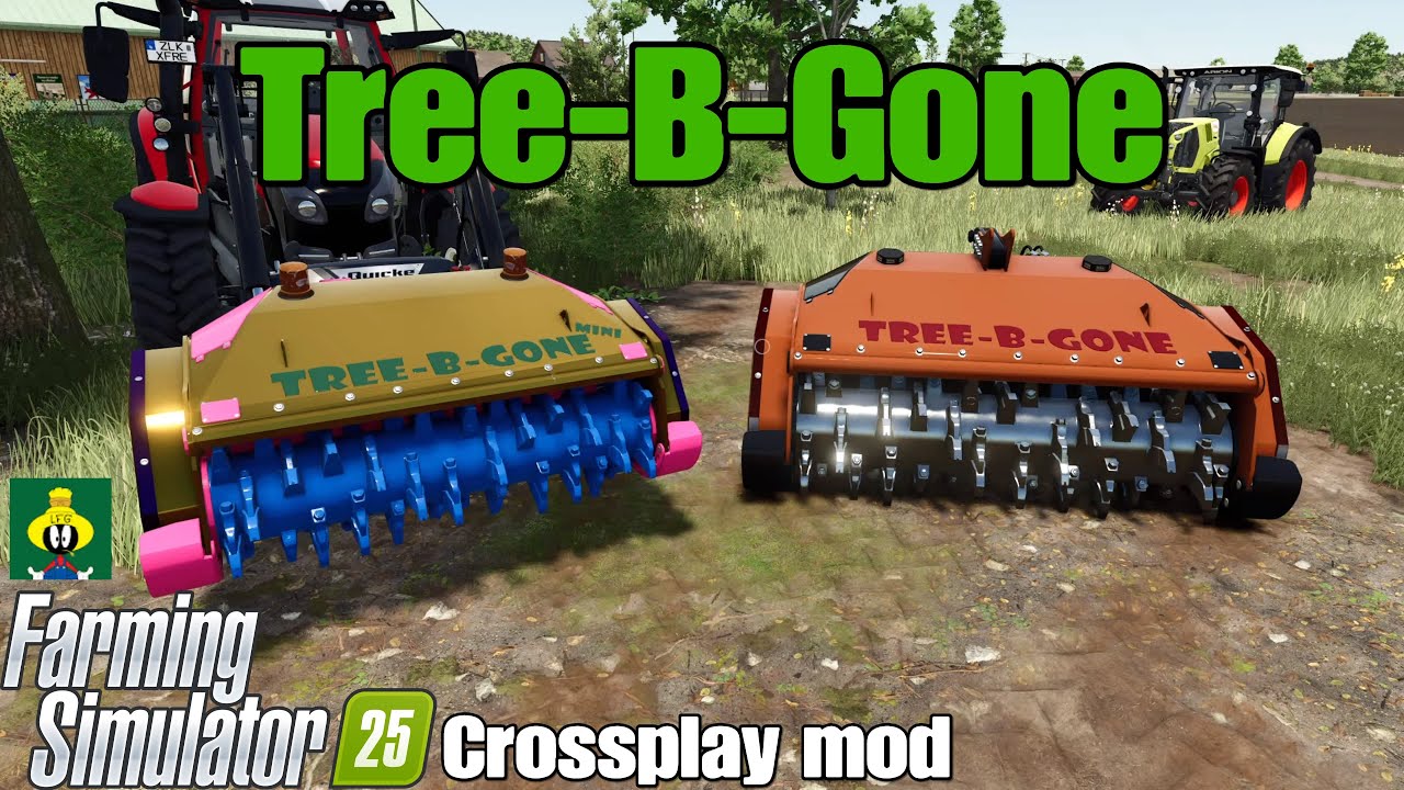 Tree-B-Gone / FS25 crossplay mod