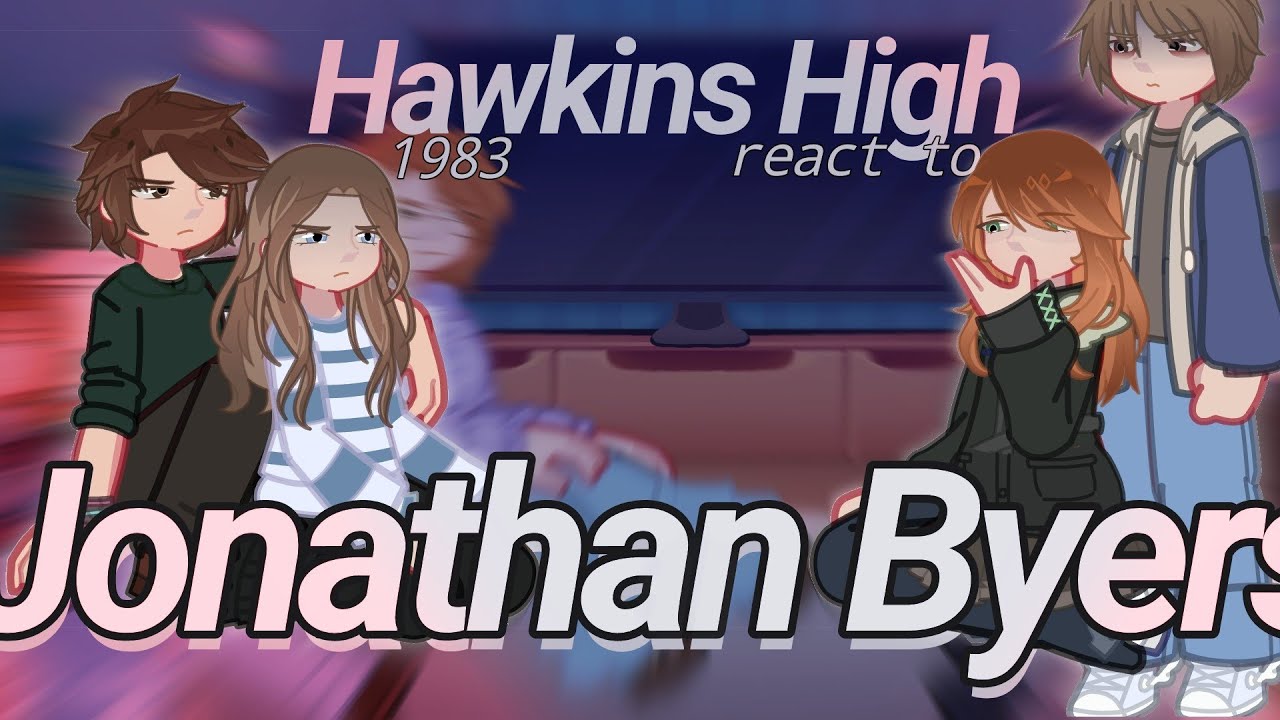 Hawkins High react to The Teen Investigators - Jonathan Byers (1/4) - !!2X!!