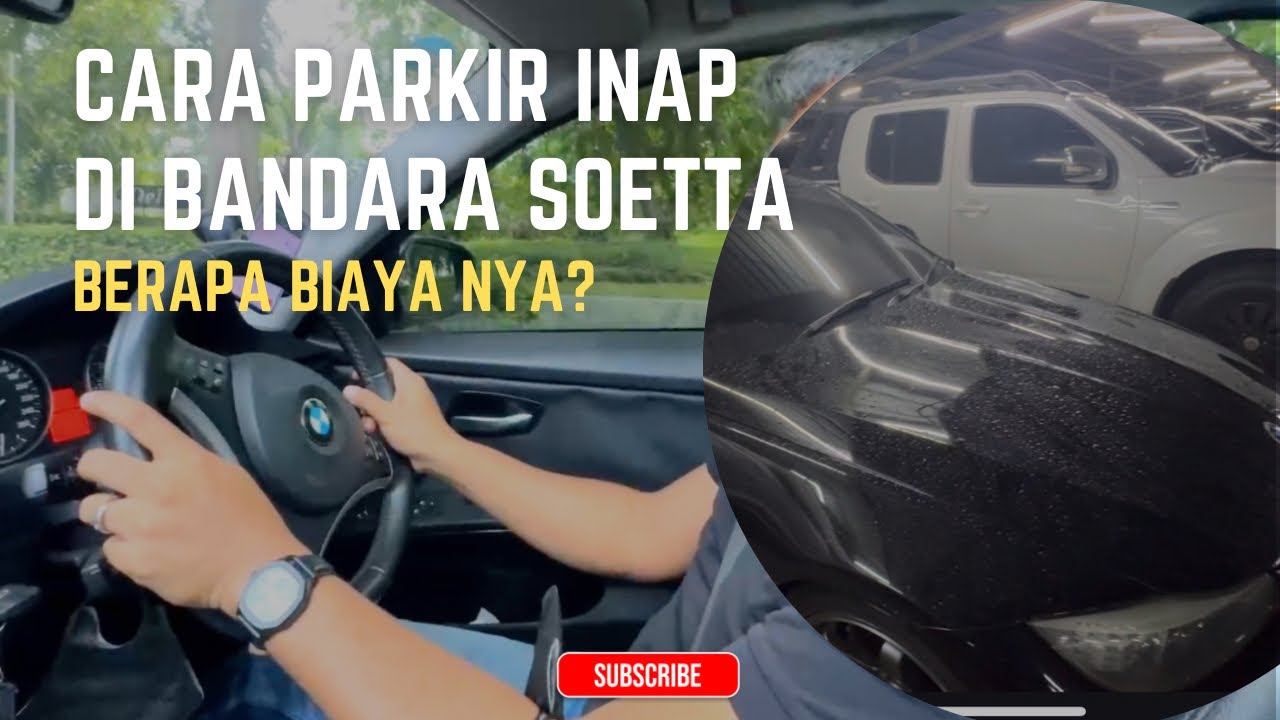 Cara Parkir Inap di Bandara Soekarno Hatta | Berapa Biaya Nya