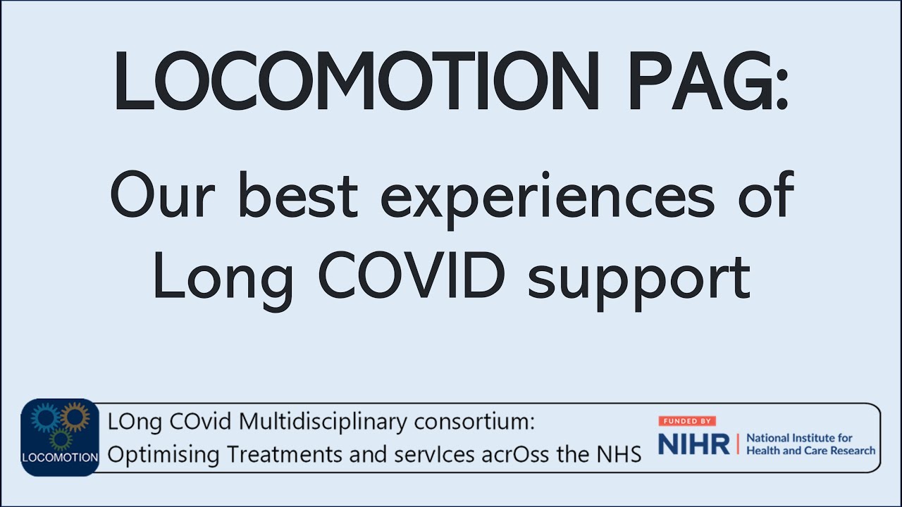 Locomotion PAG - Our best experiences of Long COVID support