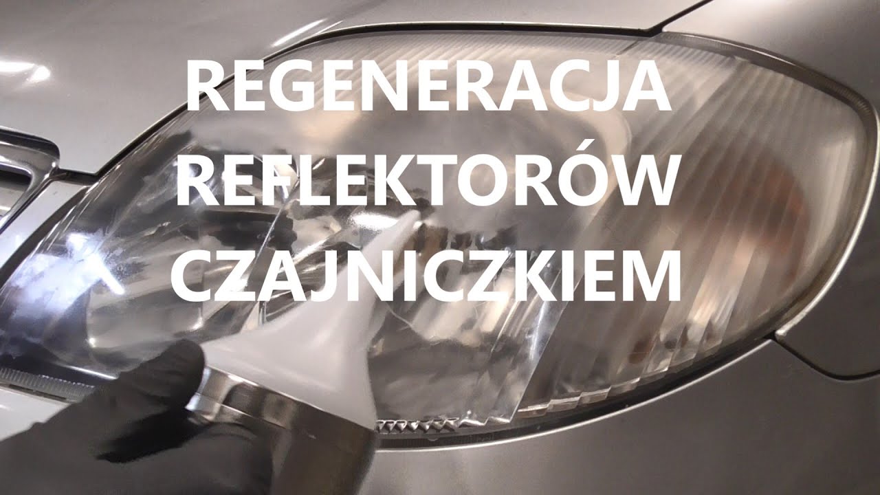 Regeneracja reflektorów, odbudowa poliwęglanu CZAJNICZEK