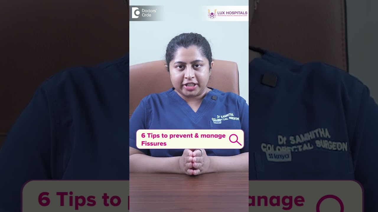 Painful Fissures in your Bottom?| Diet & Lifestyle Tips to heal ANAL FISSURES #fissure -Dr.Samhitha