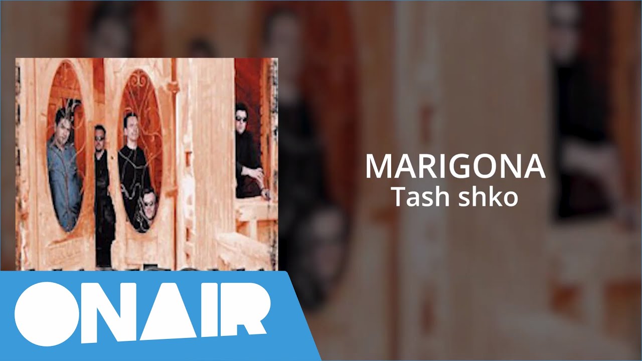 Marigona - Tash shko