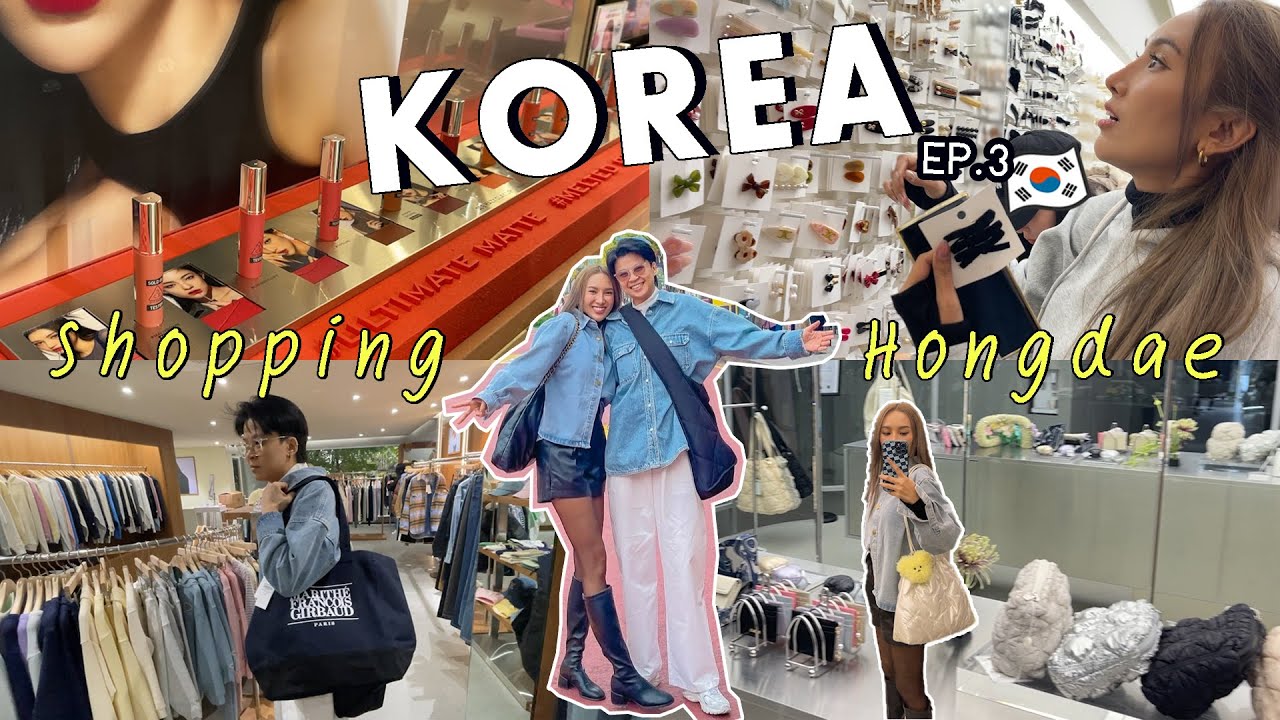 Korea Vlog Ep.3 พาช้อปย่าน Hongdae แบบจัดเต็ม ทั้งเสื้อผ้า กระเป๋า คสอ พาช้อปตึกดัง aPM l NAENADE